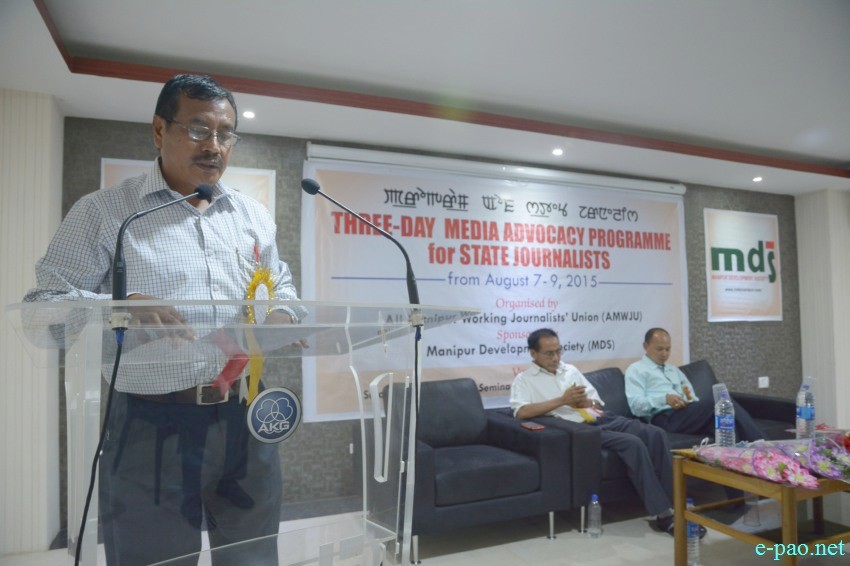 Media Advocacy Programme for State Journalists at Secure office complex Auditorium, AT line, North AOC :: 7th August to 9th August 2015