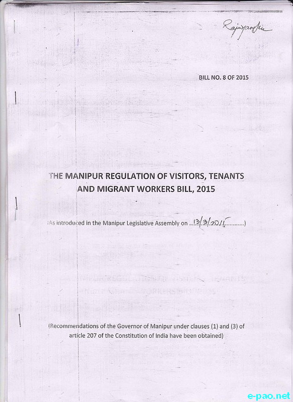 Manipur Regulation of Visitors, Tenants and Migrant Workers (MRVT&MW) Bill 2015 which was passed by Manipur Legislative Assembly on March 16 2015