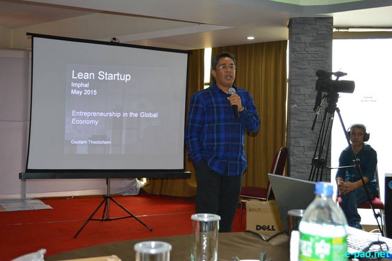 Lean Startup Workshop 2 organized at Hotel Yaiphaba, Imphal :: May 30 2015