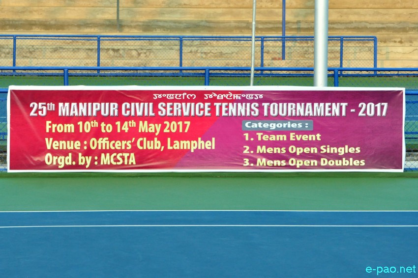 25th Manipur Civil Service Tennis Tournament, 2017 at Officer's Club, Lamphelpat :: 14th May 2017