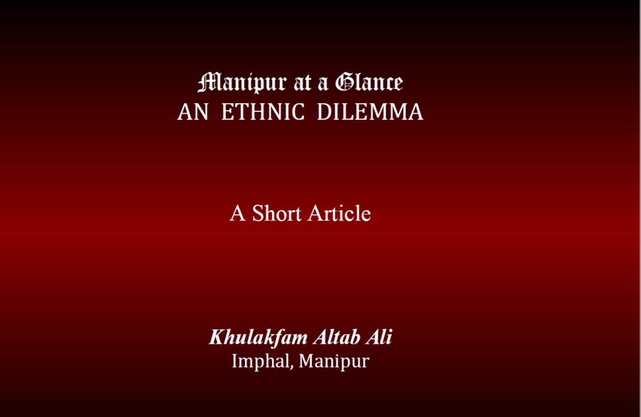  Manipur at a Glance - An Ethnics Dilemm 