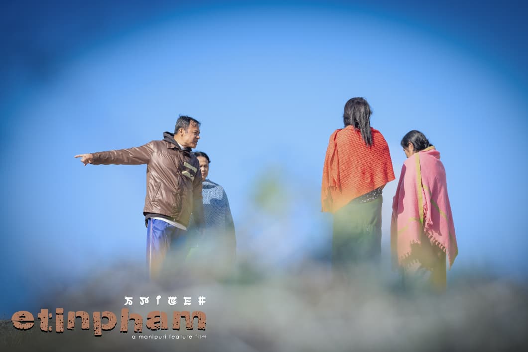 Etinpham - Manipuri Feature Film : Writer & Director: Binoranjan Oinam