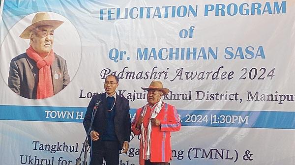 Padma Shri Awardee Machihan Sasa felicitated